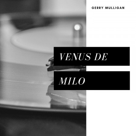 Venus De Milo (Jazz)