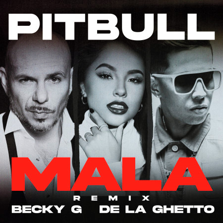 Mala (feat. Becky G & De La Ghetto)
