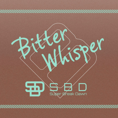Bitter Whisper