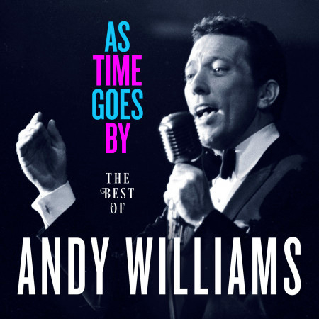 As Time Goes By: The Best of Andy Williams