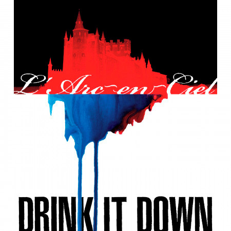 DRINK IT DOWN