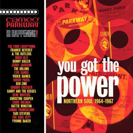You Got The Power: Cameo Parkway Northern Soul (1964-1967) (U.K Collection)