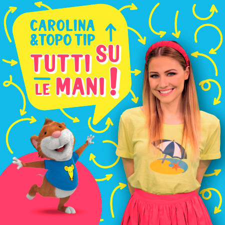 Carolina e Topo Tip: tutti su le mani! 專輯封面