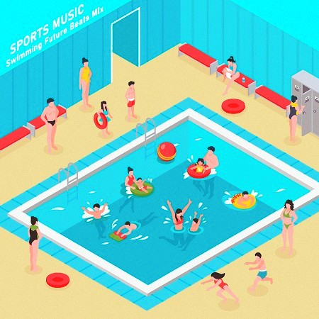 運動音樂：水曜日的游泳池 (SPORTS MUSIC：Swimming Future Beats Mix)