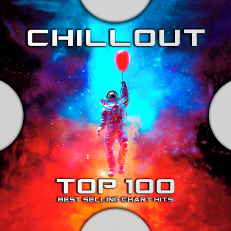 Chillout Top 100 Best Selling Chart Hits