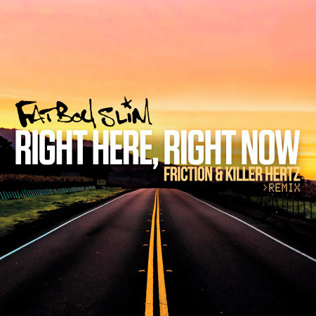 Right Here Right Now (Friction & Killer Hertz Remix)