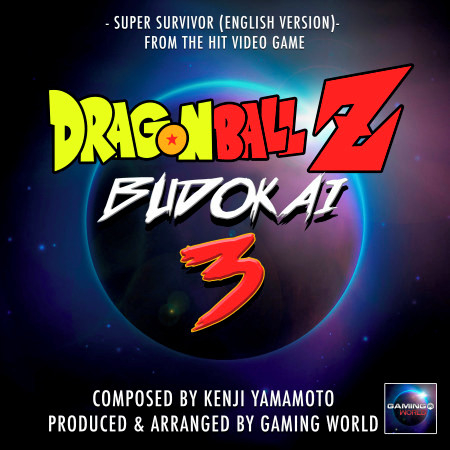 Super Survivor (From "Dragon Ball Z Budokai 3") (English Version)