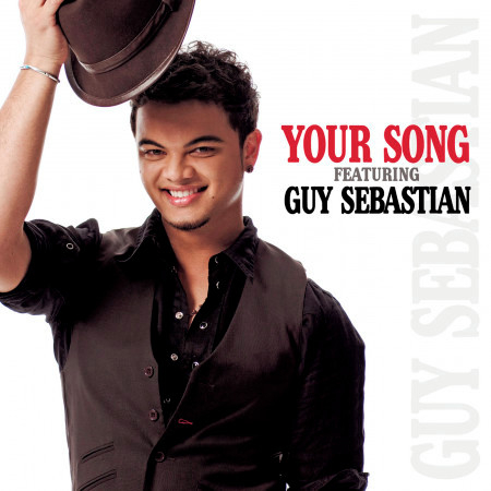 Your Song Featuring Guy Sebastian