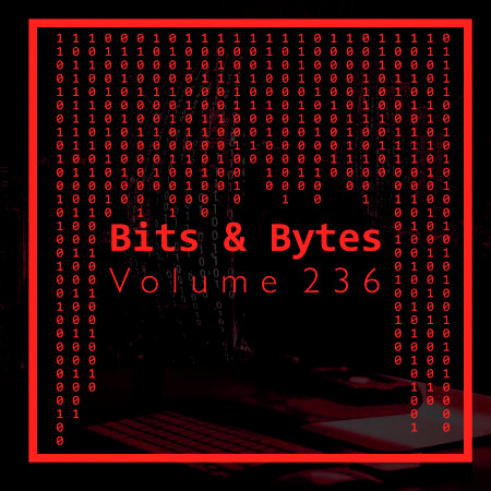 Bits & Bytes, Vol. 236