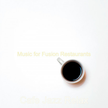 Soundscape for Fusion Restaurants
