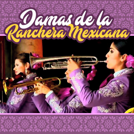 Damas de la Ranchera Mexicana