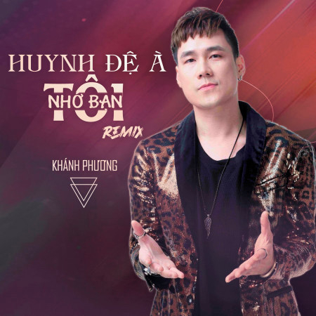 Huynh Đệ À! Tôi Nhớ Bạn (Remix)