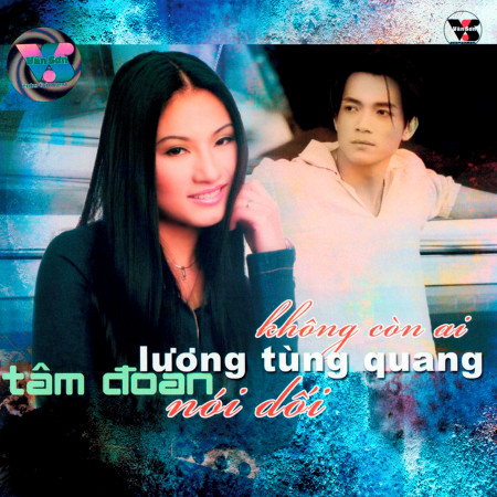 Không Còn Ai - Nói Dối