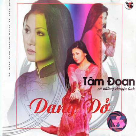 Tâm Đoan Và Những Chuyện Tình Dang Dở