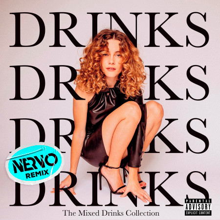 Drinks (NERVO Extended Remix)