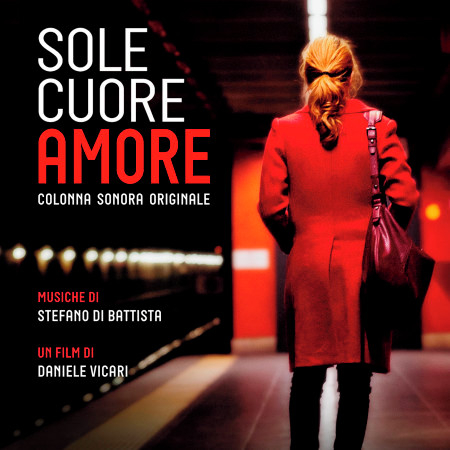 Sole cuore amore (Original Motion Picture Soundtrack)
