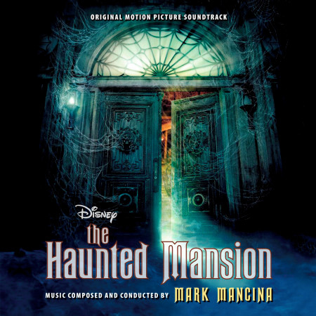 The Haunted Mansion (Original Motion Picture Soundtrack)