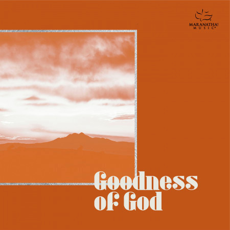 Goodness Of God