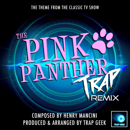 The Pink Panther (From "The Pink Panther") (Trap Remix)