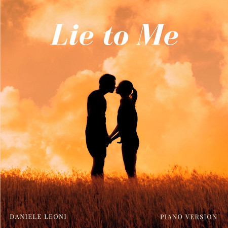 Lie to Me (Piano Version)