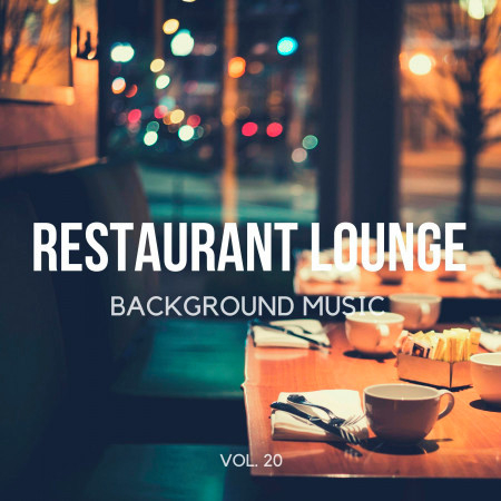 Restaurant Lounge Background Music, Vol. 20 專輯封面