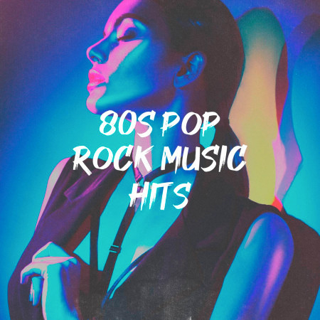 80S Pop Rock Music Hits專輯 - Various Artists - LINE MUSIC
