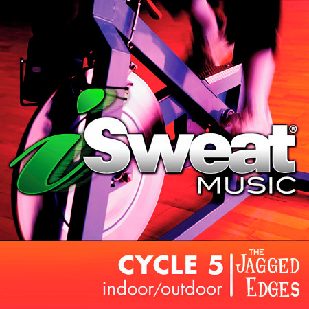 iSweat Fitness Music, Vol. 65: Cycle 5 (For Indoor Cycling, Interval Training, Workouts)