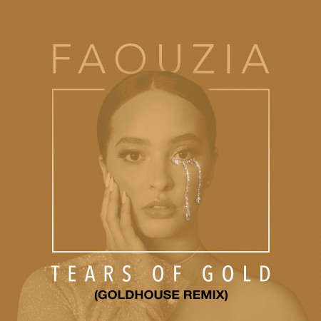 Tears of Gold (Goldhouse Remix)