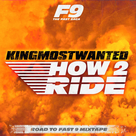 How 2 Ride (From Road To Fast 9 Mixtape)