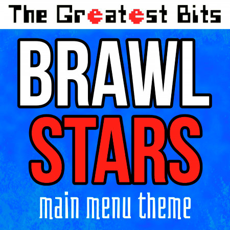 Brawl Stars Main Menu Theme