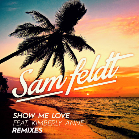 Show Me Love (EDX Remix / Radio Edit)