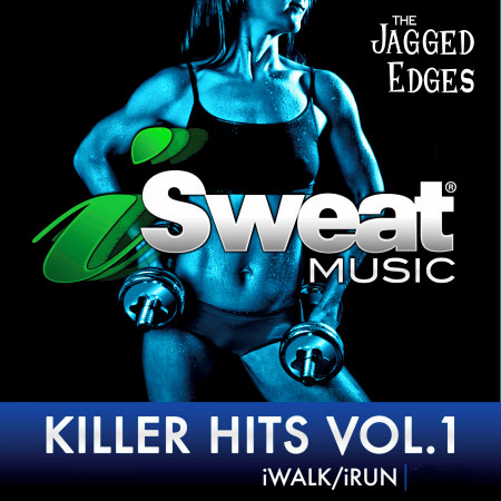 iSweat Fitness Music, Vol. 153: Killer Hits, Vol. 1 (140 BPM)
