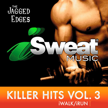 iSweat Fitness Music, Vol. 155 Killer Hits, Vol. 3 (140 BPM)