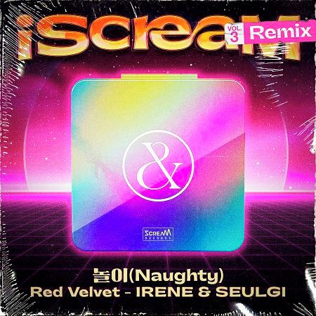 iScreaM Vol.3 : 遊戲 (Naughty) Remix 專輯封面