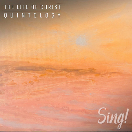 Heaven - Sing! The Life Of Christ Quintology