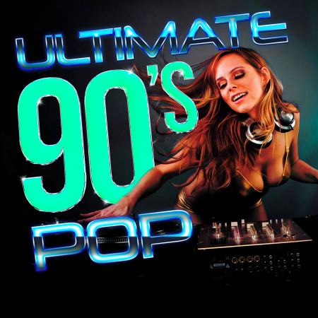 Ultimate 90s Pop