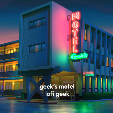 Geek's Motel (Chill Lofi Beats)
