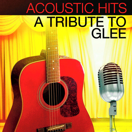 Acoustic Hits - A Tribute to Glee