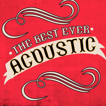 The Best Ever Acoustic