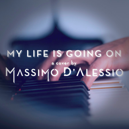 My Life Is Going On (Piano Version)