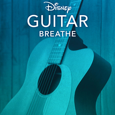 Disney Guitar: Breathe