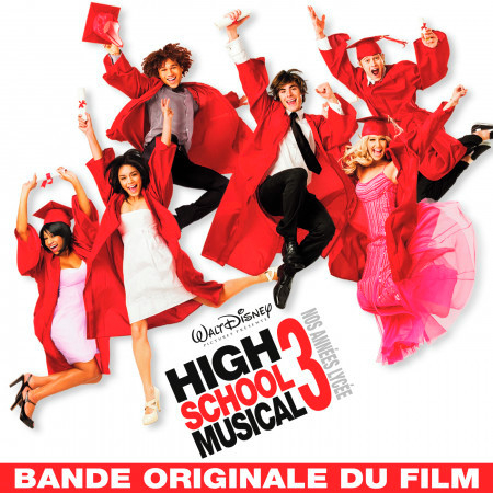 High School Musical 3: Nos Années Lycée (Bande Originale du Film)