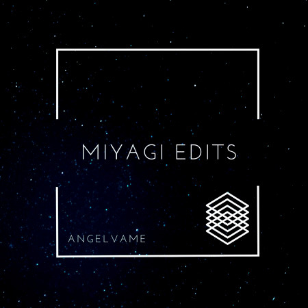 Miyagi Edits