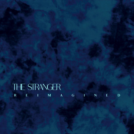 The Stranger (Reimagined)