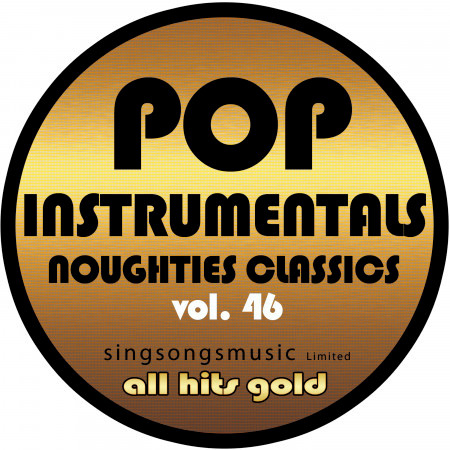 Pop Instrumentals: Noughties Classics, Vol. 46