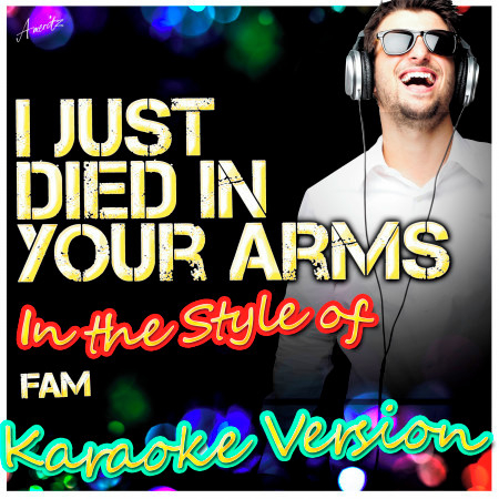 I Just Died in Your Arms (In the Style of F.A.M.) [Karaoke Version]