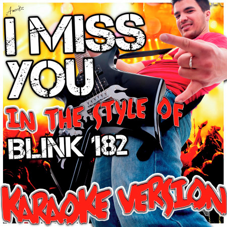 I Miss You (In the Style of Blink-182) [Karaoke Version]