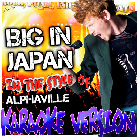 Big in Japan (In the Style of Alphaville) [Karaoke Version]