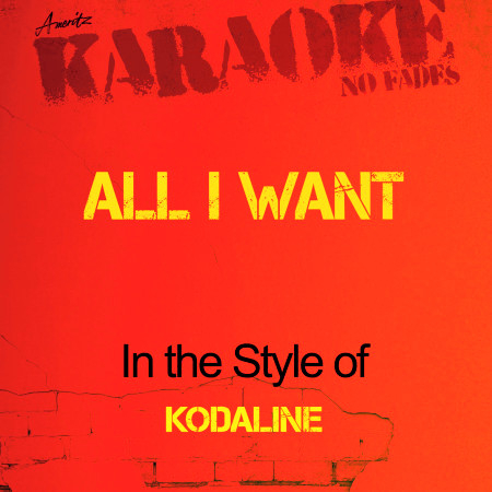All I Want (In the Style of Kodaline) [Karaoke Version] - Single