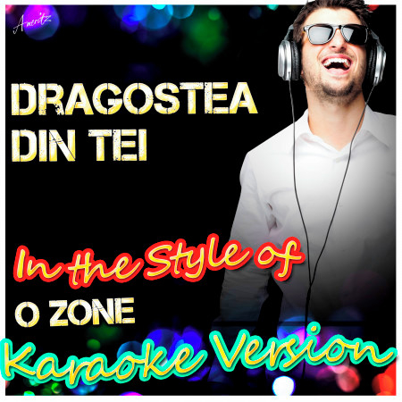 Dragostea Din Tei (In the Style of O Zone) [Karaoke Version]